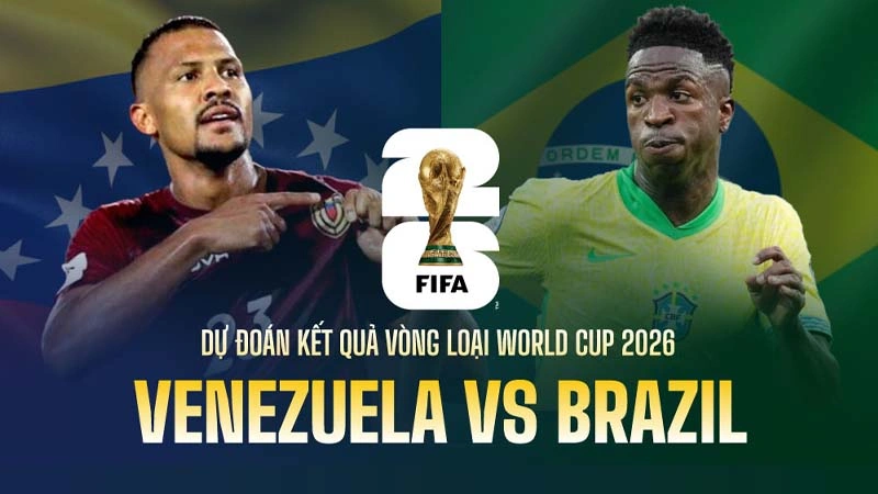 Nhận định trận đấu Venezuela-Vs-Brazil ngày 15/11 lúc 4h00