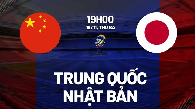 Nhận định Trung Quốc vs Nhật Bản ngày 19/11