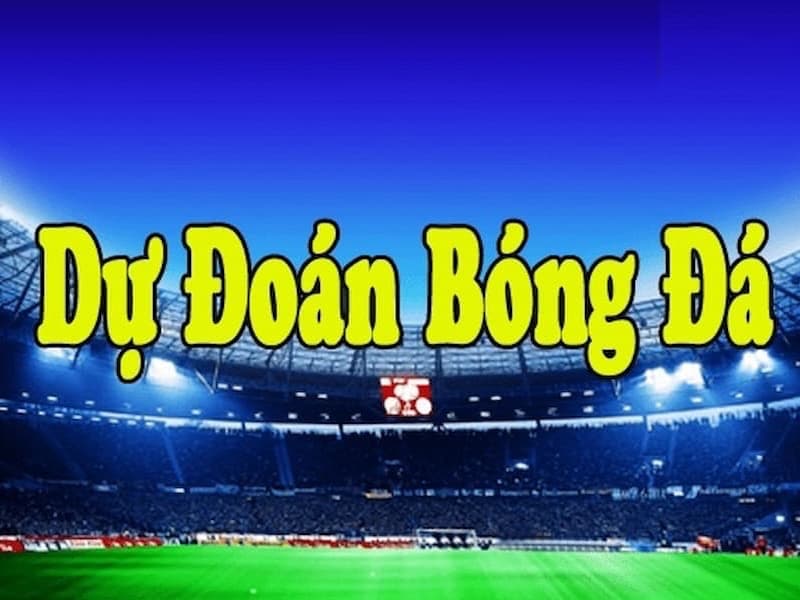 Dự đoán bóng đá cực chuẩn chỉ có tại GavangTV